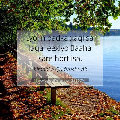 Picture 07 - Baroorashadii Yeremyaah 3:35 SOM - Iyo in dadka xaqiisa laga leexiyo Ilaaha sare - Bible Verse Picture