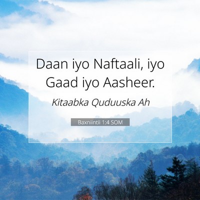 Picture 07 - Baxniintii 1:4 SOM - Daan iyo Naftaali, iyo Gaad iyo - Bible Verse Picture