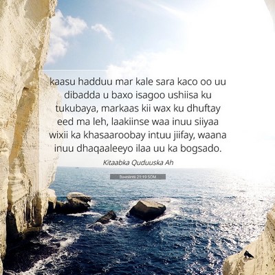 Picture 07 - Baxniintii 21:19 SOM - kaasu hadduu mar kale sara kaco oo uu dibadda u - Bible Verse Picture