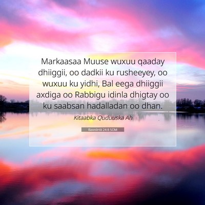 Picture 07 - Baxniintii 24:8 SOM - Markaasaa Muuse wuxuu qaaday dhiiggii, oo dadkii - Bible Verse Picture