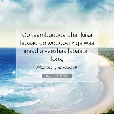 Picture 07 - Baxniintii 26:20 SOM - Oo taambuugga dhankiisa labaad oo woqooyi xiga - Bible Verse Picture