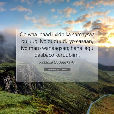 Picture 07 - Baxniintii 26:31 SOM - Oo waa inaad ilxidh ka samaysaa buluug, iyo - Bible Verse Picture