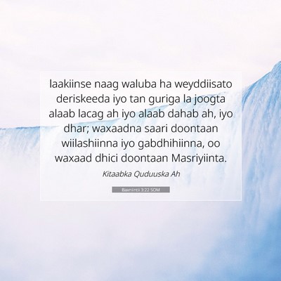Picture 07 - Baxniintii 3:22 SOM - laakiinse naag waluba ha weyddiisato deriskeeda - Bible Verse Picture