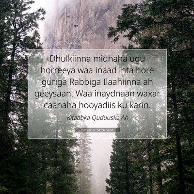 Picture 07 - Baxniintii 34:26 SOM - Dhulkiinna midhaha ugu horreeya waa inaad inta - Bible Verse Picture