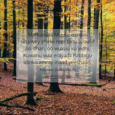Picture 07 - Baxniintii 35:1 SOM - Markaasaa Muuse isu soo ururiyey shirkii reer - Bible Verse Picture