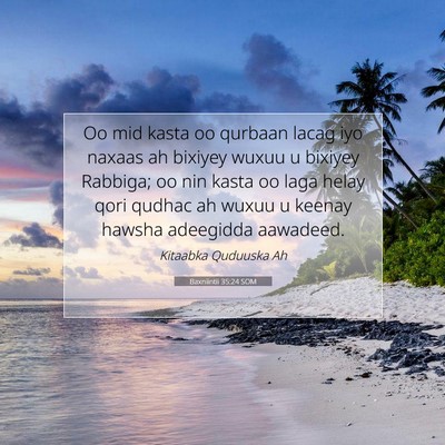 Picture 07 - Baxniintii 35:24 SOM - Oo mid kasta oo qurbaan lacag iyo naxaas ah - Bible Verse Picture