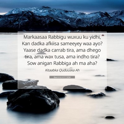 Picture 07 - Baxniintii 4:11 SOM - Markaasaa Rabbigu wuxuu ku yidhi, Kan dadka - Bible Verse Picture