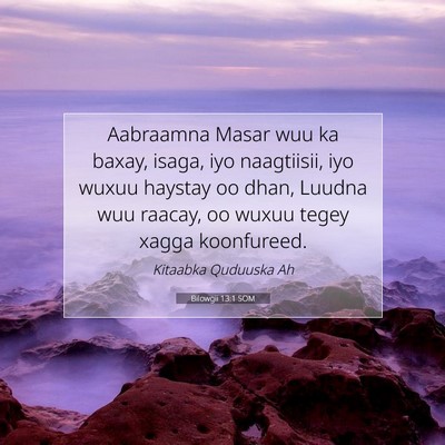 Picture 07 - Bilowgii 13:1 SOM - Aabraamna Masar wuu ka baxay, isaga, iyo - Bible Verse Picture