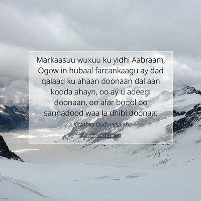 Picture 07 - Bilowgii 15:13 SOM - Markaasuu wuxuu ku yidhi Aabraam, Ogow in hubaal - Bible Verse Picture