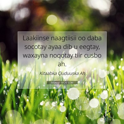 Picture 07 - Bilowgii 19:26 SOM - Laakiinse naagtiisii oo daba socotay ayaa dib u - Bible Verse Picture