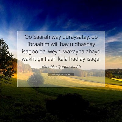 Picture 07 - Bilowgii 21:2 SOM - Oo Saarah way uuraysatay, oo Ibraahim wiil bay u - Bible Verse Picture