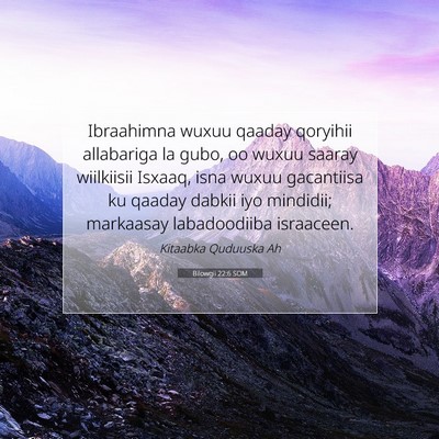 Picture 07 - Bilowgii 22:6 SOM - Ibraahimna wuxuu qaaday qoryihii allabariga la - Bible Verse Picture
