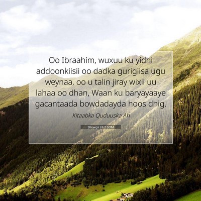 Picture 07 - Bilowgii 24:2 SOM - Oo Ibraahim, wuxuu ku yidhi addoonkiisii oo dadka - Bible Verse Picture