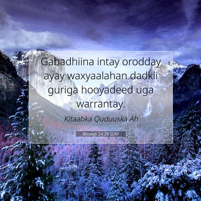 Picture 07 - Bilowgii 24:28 SOM - Gabadhiina intay orodday ayay waxyaalahan dadkii - Bible Verse Picture