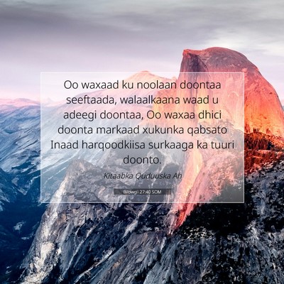 Picture 07 - Bilowgii 27:40 SOM - Oo waxaad ku noolaan doontaa seeftaada, - Bible Verse Picture