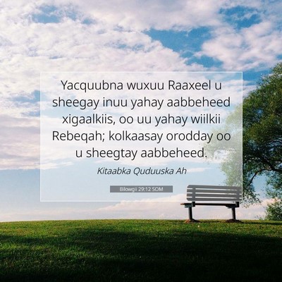 Picture 07 - Bilowgii 29:12 SOM - Yacquubna wuxuu Raaxeel u sheegay inuu yahay - Bible Verse Picture