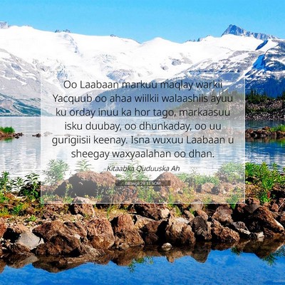 Picture 07 - Bilowgii 29:13 SOM - Oo Laabaan markuu maqlay warkii Yacquub oo ahaa - Bible Verse Picture