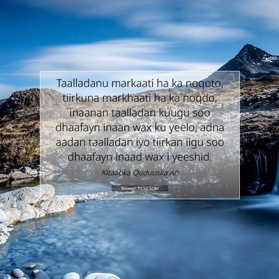 Picture 07 - Bilowgii 31:52 SOM - Taalladanu markaati ha ka noqoto, tiirkuna - Bible Verse Picture