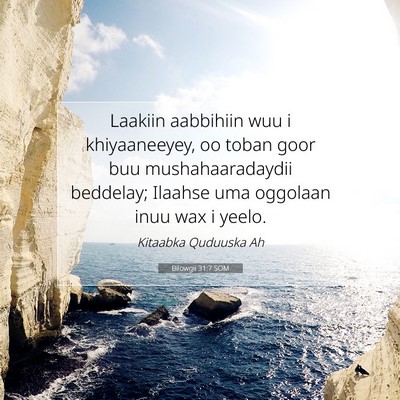Picture 07 - Bilowgii 31:7 SOM - Laakiin aabbihiin wuu i khiyaaneeyey, oo toban - Bible Verse Picture