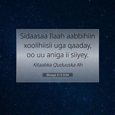 Picture 07 - Bilowgii 31:9 SOM - Sidaasaa Ilaah aabbihiin xoolihiisii uga qaaday, - Bible Verse Picture