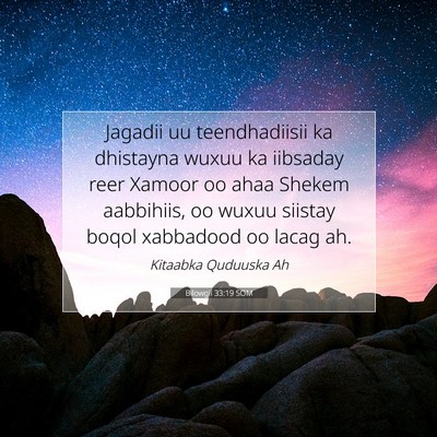 Picture 07 - Bilowgii 33:19 SOM - Jagadii uu teendhadiisii ka dhistayna wuxuu ka - Bible Verse Picture
