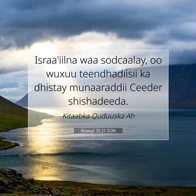 Picture 07 - Bilowgii 35:21 SOM - Israa'iilna waa sodcaalay, oo wuxuu teendhadiisii - Bible Verse Picture