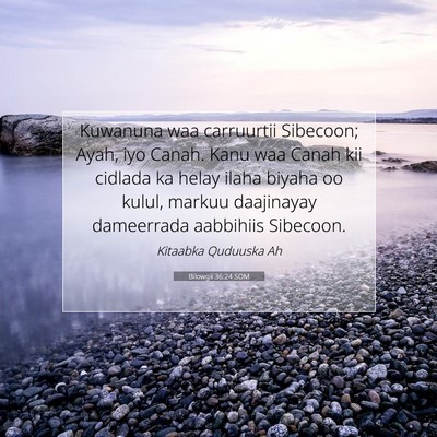 Picture 07 - Bilowgii 36:24 SOM - Kuwanuna waa carruurtii Sibecoon; Ayah, iyo - Bible Verse Picture