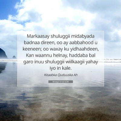 Picture 07 - Bilowgii 37:32 SOM - Markaasay shuluggii midabyada badnaa direen, oo - Bible Verse Picture
