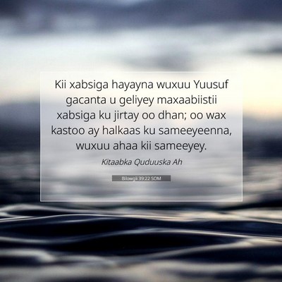 Picture 07 - Bilowgii 39:22 SOM - Kii xabsiga hayayna wuxuu Yuusuf gacanta u - Bible Verse Picture