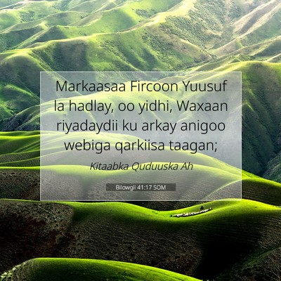 Picture 07 - Bilowgii 41:17 SOM - Markaasaa Fircoon Yuusuf la hadlay, oo yidhi, - Bible Verse Picture