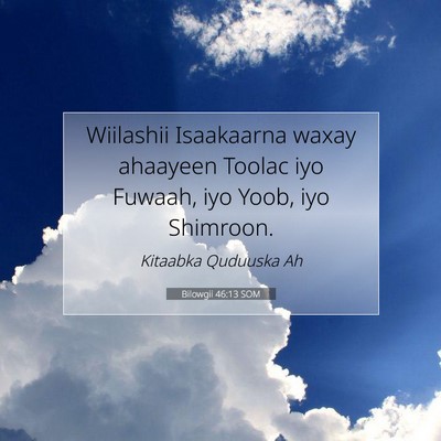 Picture 07 - Bilowgii 46:13 SOM - Wiilashii Isaakaarna waxay ahaayeen Toolac iyo - Bible Verse Picture