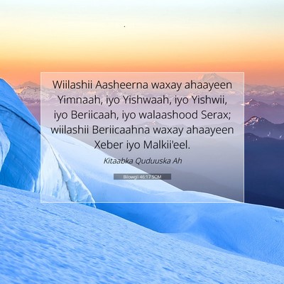 Picture 07 - Bilowgii 46:17 SOM - Wiilashii Aasheerna waxay ahaayeen Yimnaah, iyo - Bible Verse Picture