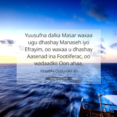 Picture 07 - Bilowgii 46:20 SOM - Yuusufna dalka Masar waxaa ugu dhashay Manaseh - Bible Verse Picture