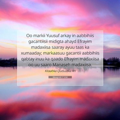 Picture 07 - Bilowgii 48:17 SOM - Oo markii Yuusuf arkay in aabbihiis gacantiisii - Bible Verse Picture