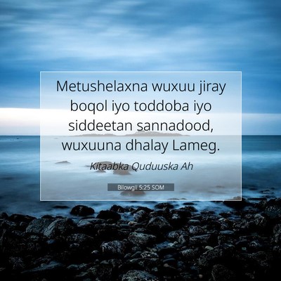 Picture 07 - Bilowgii 5:25 SOM - Metushelaxna wuxuu jiray boqol iyo toddoba iyo - Bible Verse Picture