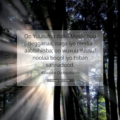 Picture 07 - Bilowgii 50:22 SOM - Oo Yuusufna dalkii Masar buu degganaa, isaga iyo - Bible Verse Picture