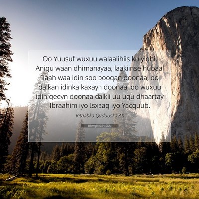 Picture 07 - Bilowgii 50:24 SOM - Oo Yuusuf wuxuu walaalihiis ku yidhi, Anigu waan - Bible Verse Picture