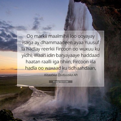 Picture 07 - Bilowgii 50:4 SOM - Oo markii maalmihii loo ooyayay isaga ay - Bible Verse Picture
