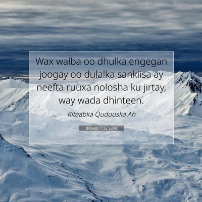 Picture 07 - Bilowgii 7:22 SOM - Wax walba oo dhulka engegan joogay oo dulalka - Bible Verse Picture