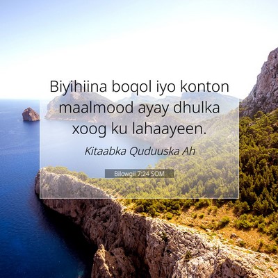 Picture 07 - Bilowgii 7:24 SOM - Biyihiina boqol iyo konton maalmood ayay dhulka - Bible Verse Picture