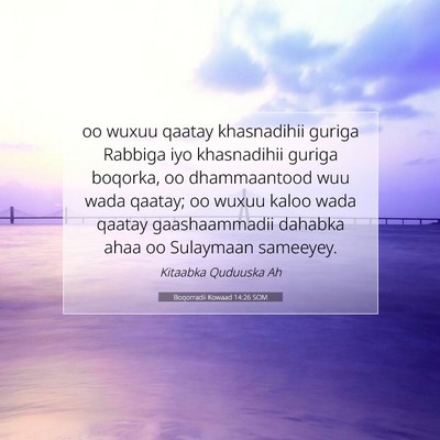 Picture 07 - Boqorradii Kowaad 14:26 SOM - oo wuxuu qaatay khasnadihii guriga Rabbiga iyo - Bible Verse Picture