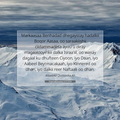 Picture 07 - Boqorradii Kowaad 15:20 SOM - Markaasaa Benhadad dhegaystay hadalkii Boqor - Bible Verse Picture