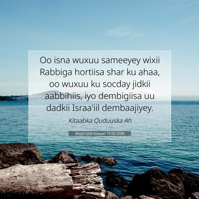 Picture 07 - Boqorradii Kowaad 15:26 SOM - Oo isna wuxuu sameeyey wixii Rabbiga hortiisa - Bible Verse Picture
