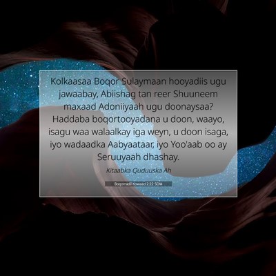 Picture 07 - Boqorradii Kowaad 2:22 SOM - Kolkaasaa Boqor Sulaymaan hooyadiis ugu jawaabay, - Bible Verse Picture