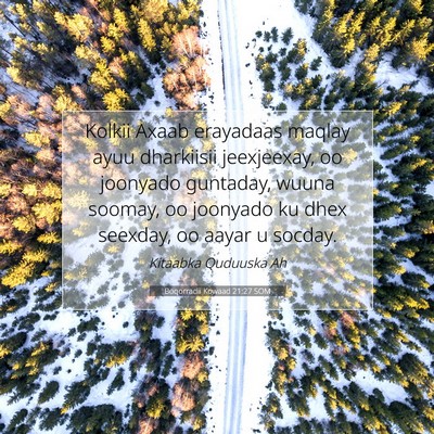 Picture 07 - Boqorradii Kowaad 21:27 SOM - Kolkii Axaab erayadaas maqlay ayuu dharkiisii - Bible Verse Picture