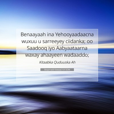 Picture 07 - Boqorradii Kowaad 4:4 SOM - Benaayaah ina Yehooyaadaacna wuxuu u sarreeyey - Bible Verse Picture