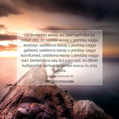 Picture 07 - Boqorradii Kowaad 7:25 SOM - Oo berkeddu waxay dul saarnayd laba iyo toban - Bible Verse Picture