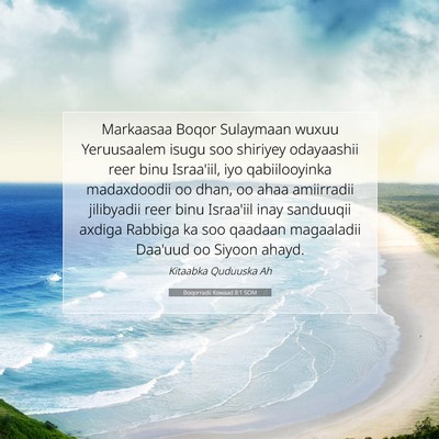 Picture 07 - Boqorradii Kowaad 8:1 SOM - Markaasaa Boqor Sulaymaan wuxuu Yeruusaalem isugu - Bible Verse Picture