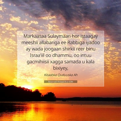 Picture 07 - Boqorradii Kowaad 8:22 SOM - Markaasaa Sulaymaan hor istaagay meeshii - Bible Verse Picture