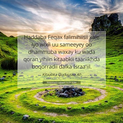 Picture 07 - Boqorradii Labaad 15:31 SOM - Haddaba Feqax falimihiisii kale iyo wixii uu - Bible Verse Picture